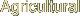 Agricultural